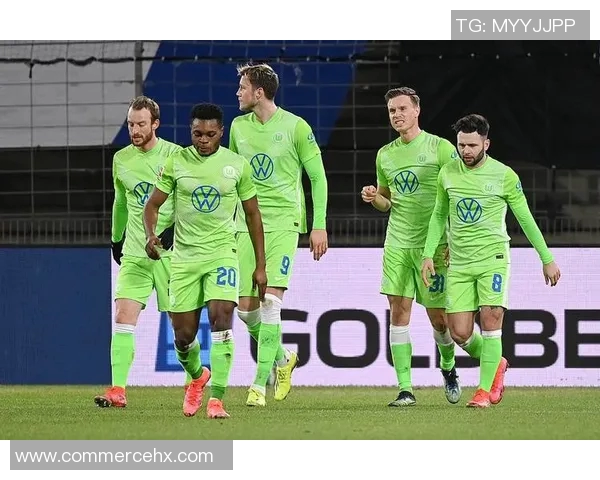 沃尔夫斯堡凭实力险胜弗莱堡，跻身德甲积分榜前列